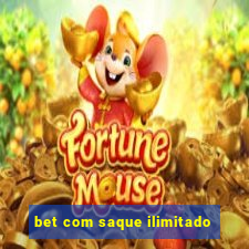 bet com saque ilimitado